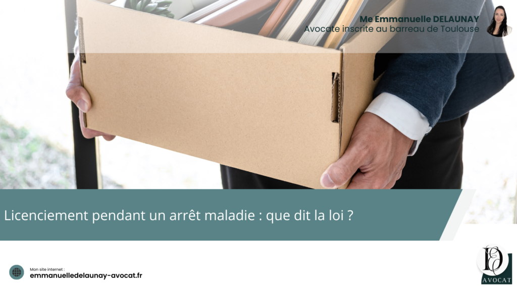 Licenciement pendant un arrêt maladie : que dit la loi 